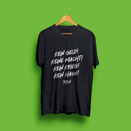Shirt „Kein Geld! Keine Macht!“